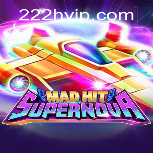 MadHitSupernova: An Explosive Adventure in the World of Online Gaming