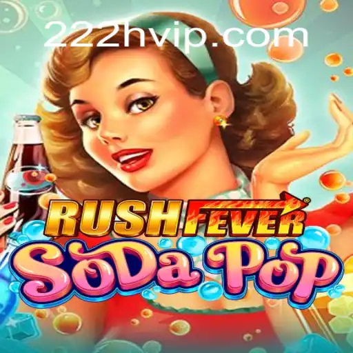 Exploring RushFeverSodaPop: A Thrilling New Gaming Experience