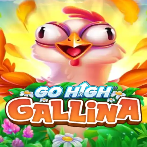 Discover the Thrill of GoHighGallina: A Comprehensive Guide